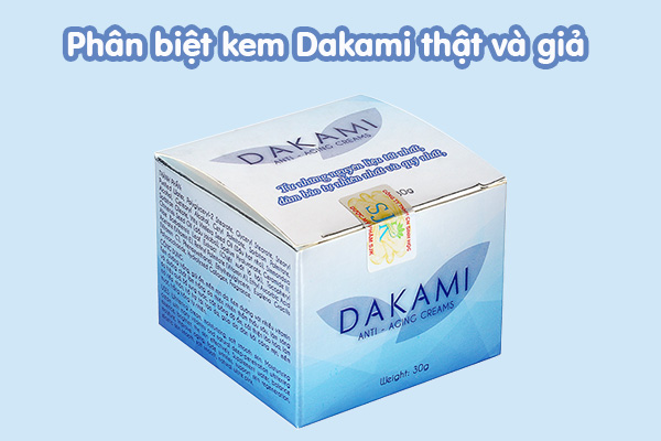 Cách nhận biết kem Dakami chính hãng 