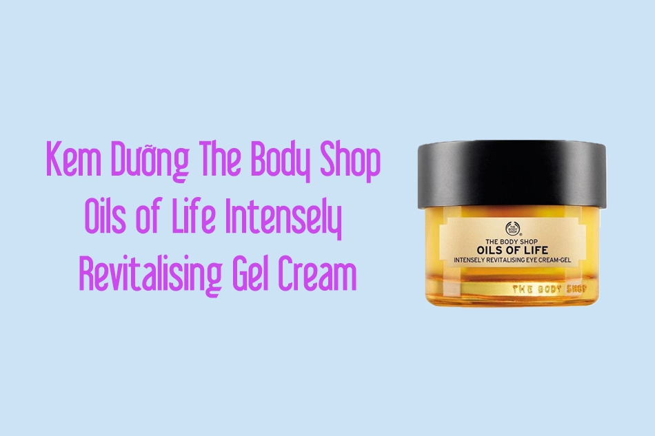 The Body Shop Oils of Life Intensely Revitalising Gel Cream
